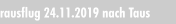 Kulturausflug 24.11.2019 nach Taus